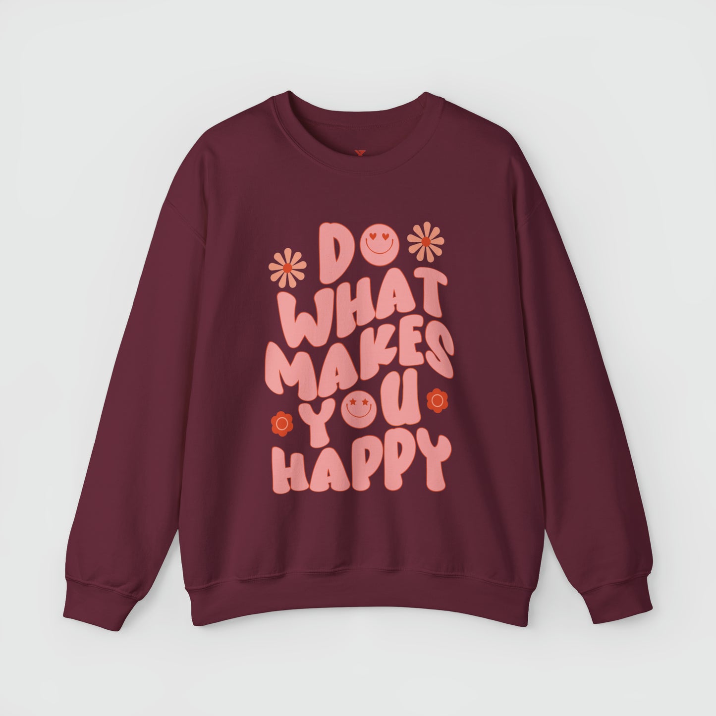 Do What Makes You Happy Crewneck Product Pic Front Maroon