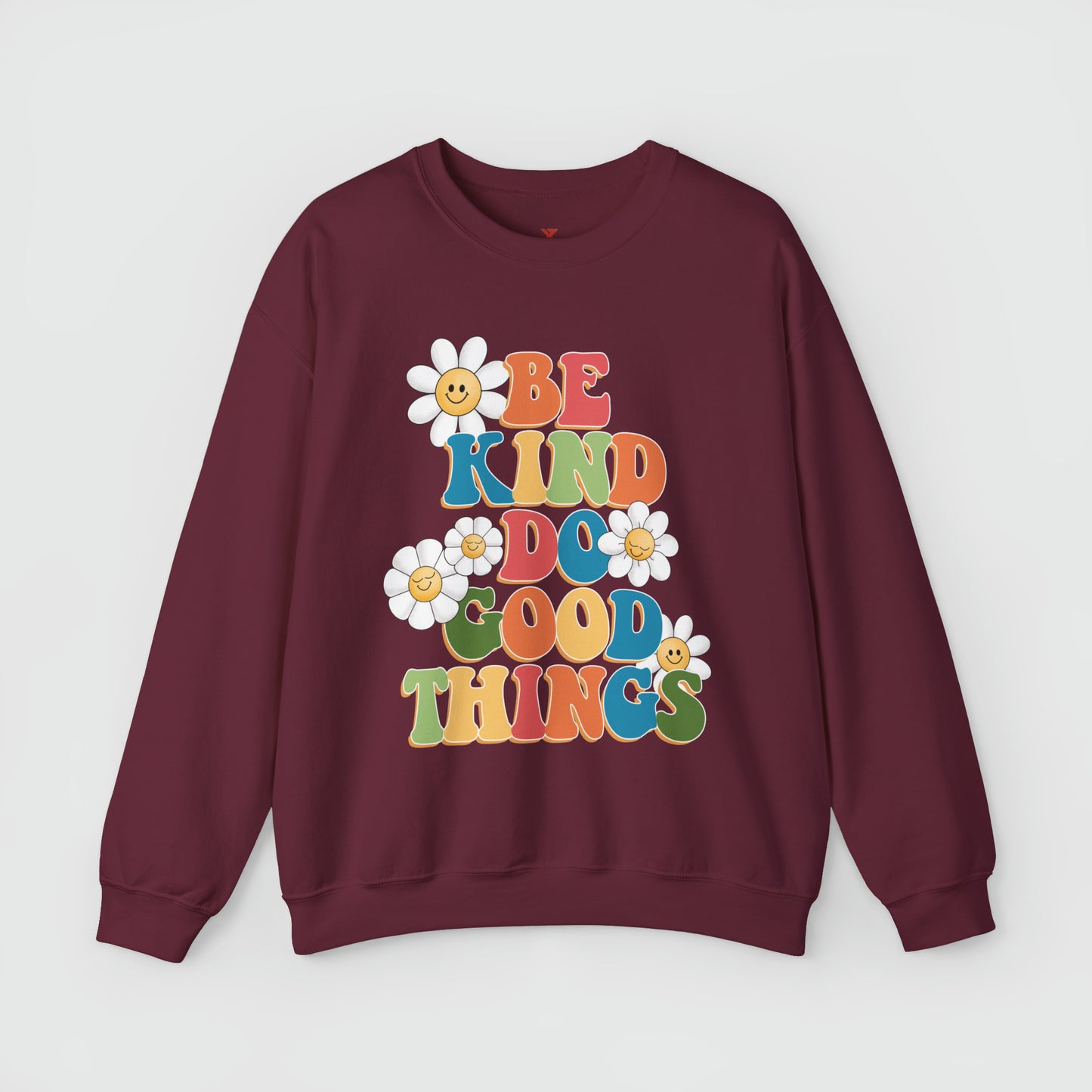 Be Kind Do Good Things Crewneck Product Pic Front Maroon