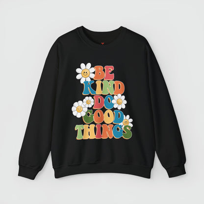 Be Kind Do Good Things Crewneck Product Pic Front Black