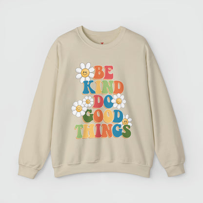 Be Kind Do Good Things Crewneck Product Pic Front Sand