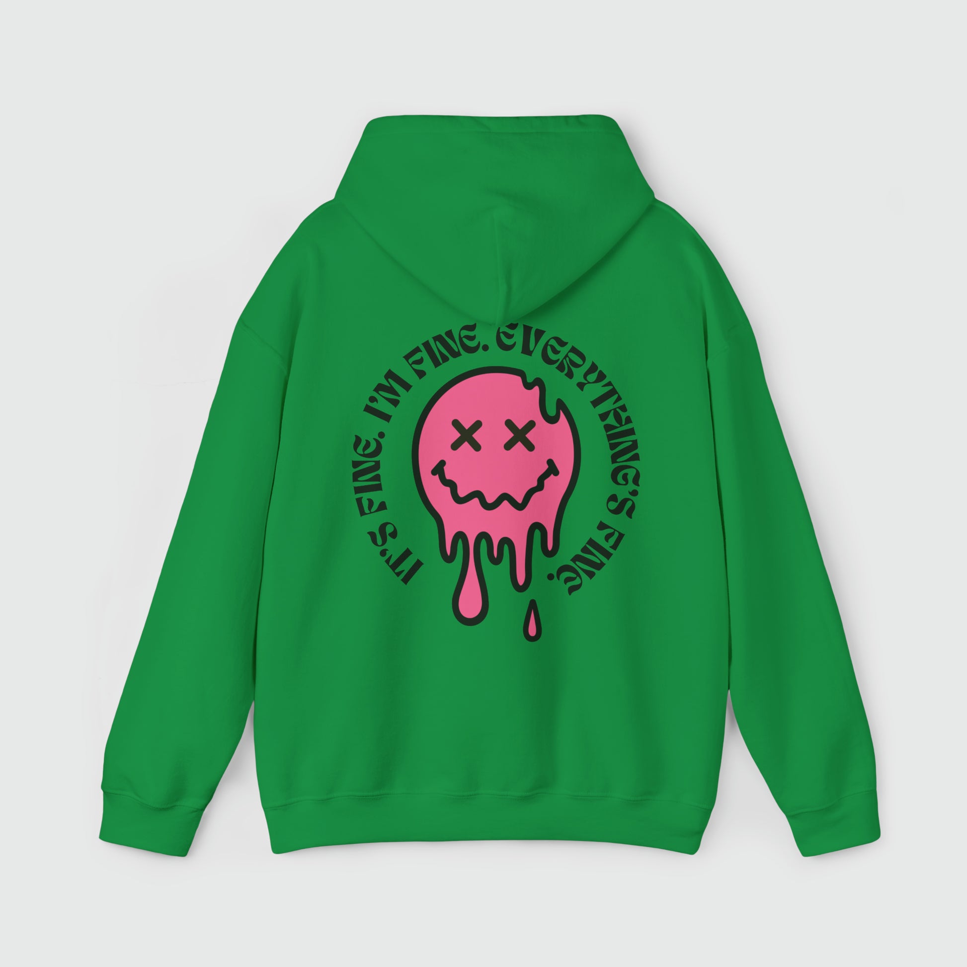 It's Fine. I'm Fine. Everything's Fine Hoodie Product Pic Back Green