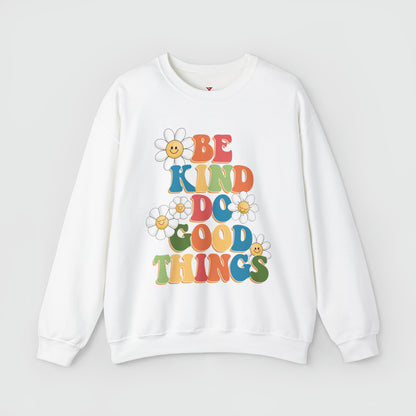 Be Kind Do Good Things Crewneck Product Pic Front White