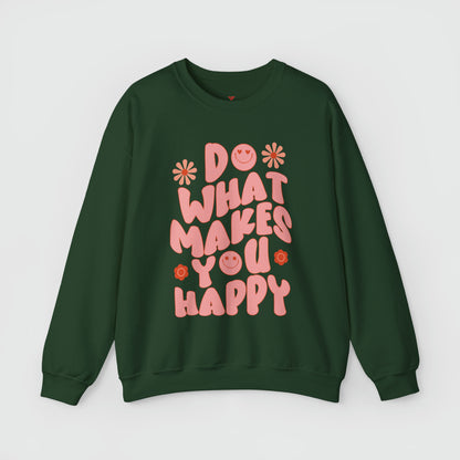 Do What Makes You Happy Crewneck Product Pic Front Forest Green